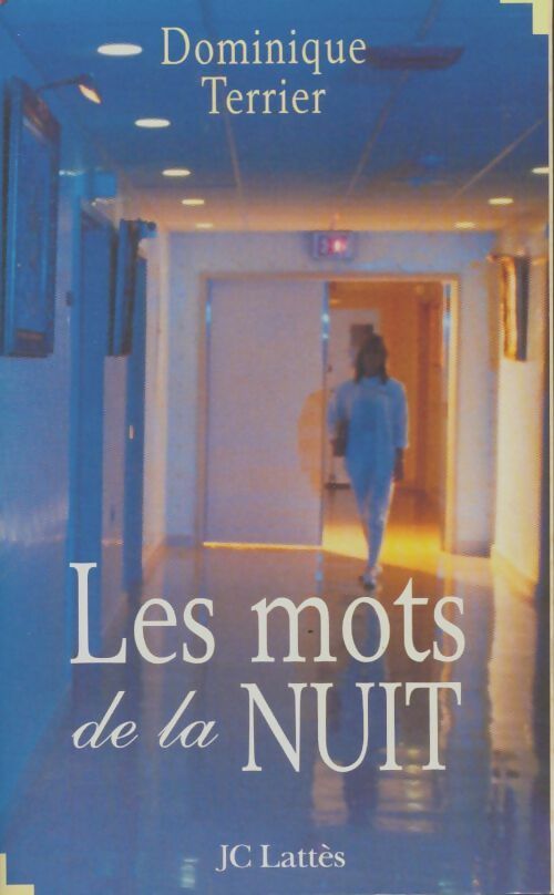 Livrenpoche : Les mots de la nuit - Dominique Terrier - Livre