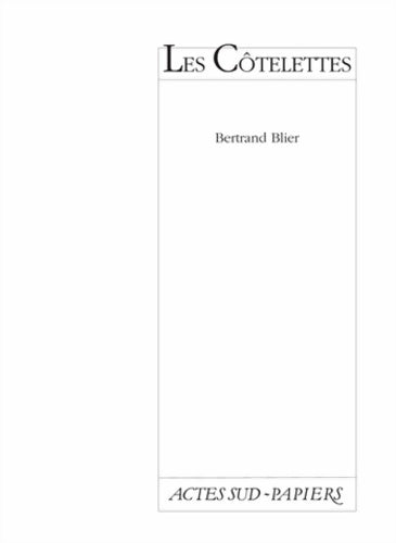 Livrenpoche : Les Côtelettes - Bertrand Blier - Livre