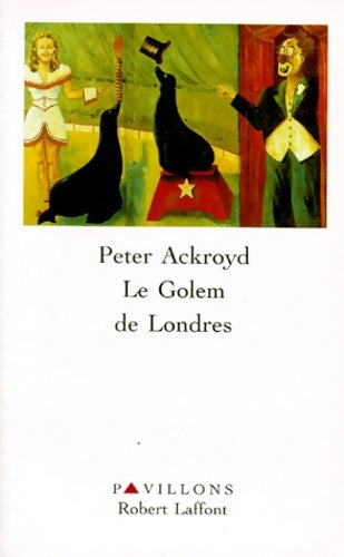 Livrenpoche : Le Golem de Londres - Peter Ackroyd - Livre