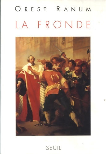 Livrenpoche : La Fronde - Orest Ranum - Livre