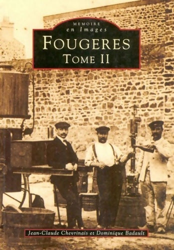 Livrenpoche : Fougères Tome II - Jean-Claude Chevrinais - Livre
