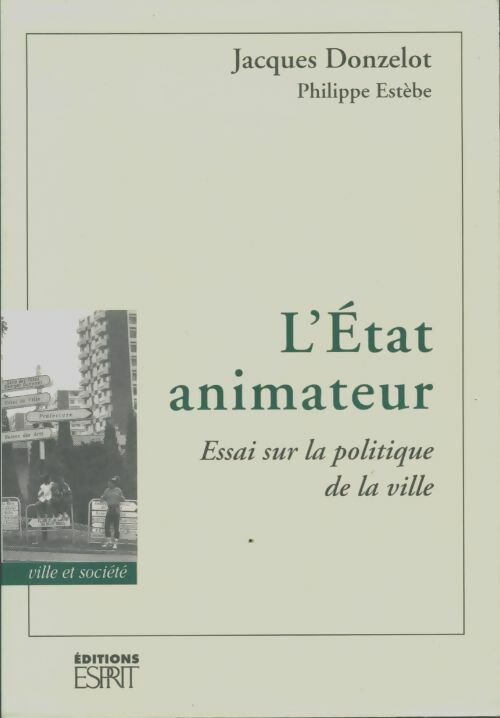 Livrenpoche : L'état animateur : Essai sur la politique de la ville - Estebe - Livre