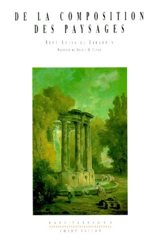 Livrenpoche : De la composition des paysages - René-Louis De Girardin - Livre