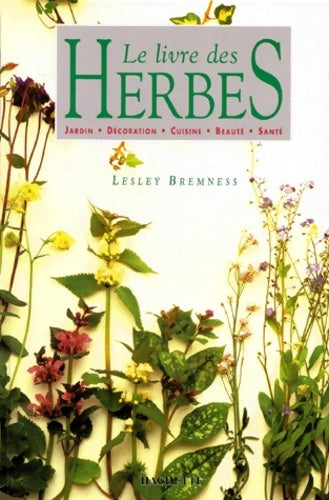 Livrenpoche : Le livre des herbes - Lesley Bremness - Livre