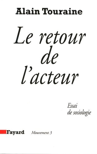 Livrenpoche : Le Retour de l'acteur : Essai de sociologie - Alain Touraine - Livre
