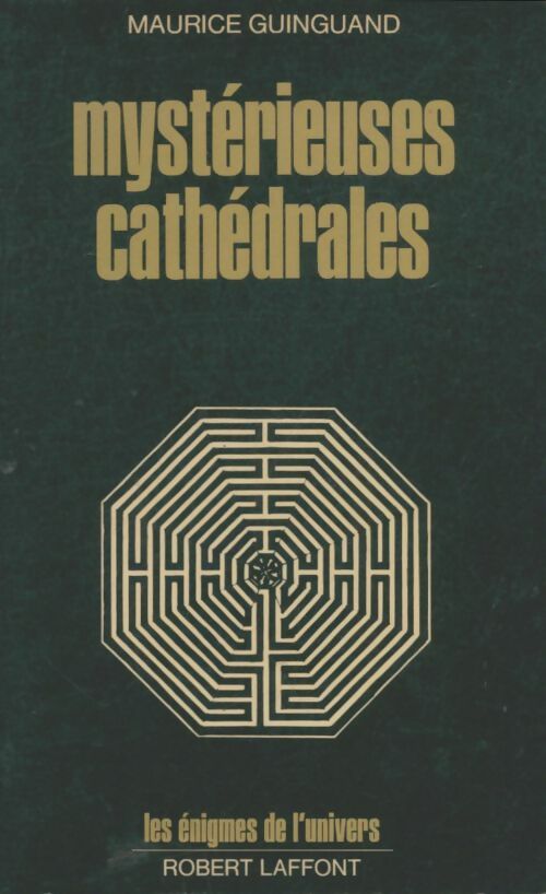 Mystérieuses cathédrales - Maurice Guinguand - Livre