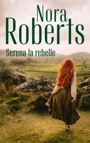 Livrenpoche : Serena la Rebelle - Nora Roberts - Livre