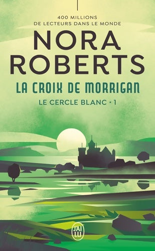 Livrenpoche : La croix de Morrigan - Nora Roberts - Livre