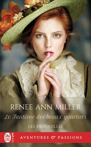Livrenpoche : Le Fantôme des beaux quartiers - Renee Ann Miller - Livre