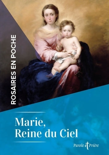 Livrenpoche : Rosaires en poche - Marie reine du Ciel - Cédric Chanot - Livre