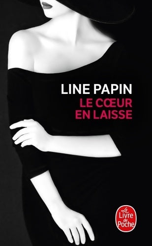 Livrenpoche : Le Coeur en laisse - Line Papin - Livre