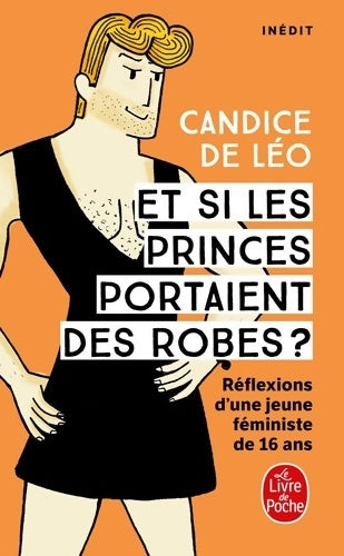 Livrenpoche : Et si les princes portaient des robes ? - Candice De Leo - Livre