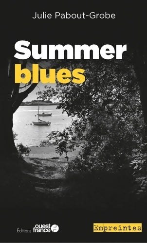 Livrenpoche : Summer blues - Julie Pabout-Grobe - Livre
