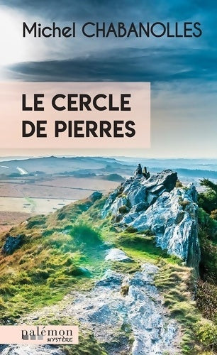 Livrenpoche : Le cercle de pierres - Michel Chabanolles - Livre