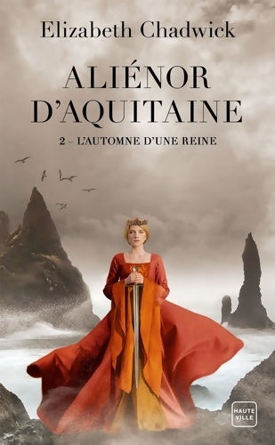 Livrenpoche : Aliénor d'Aquitaine T2 : L'Automne d'une reine - Elizabeth Chadwick - Livre