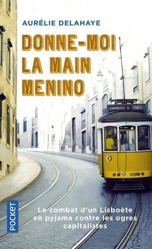 Livrenpoche : Donne-moi la main Menino - Aurélie Delahaye - Livre