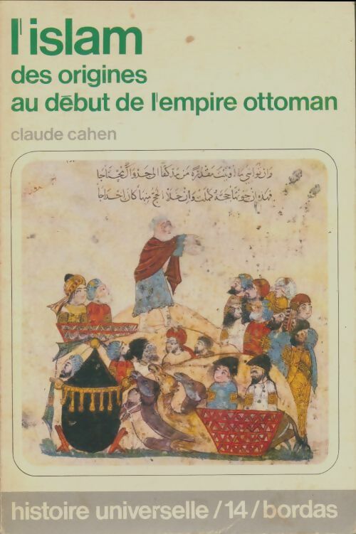 Livrenpoche : L'islam des origines au début de l'empire ottoman - Claude Cahen - Livre