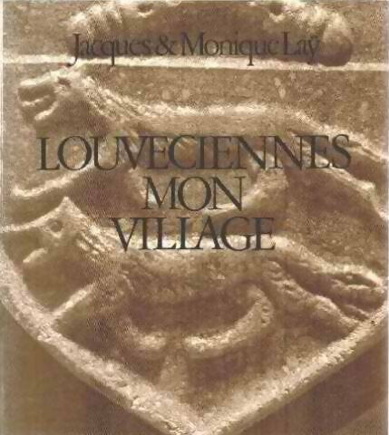 Livrenpoche : Louveciennes mon village - Monique Laÿ - Livre