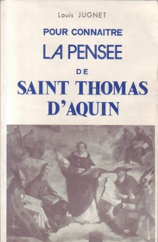 Livrenpoche : Pour connaître la pensée de Saint Thomas d'Aquin - Louis Jugnet - Livre