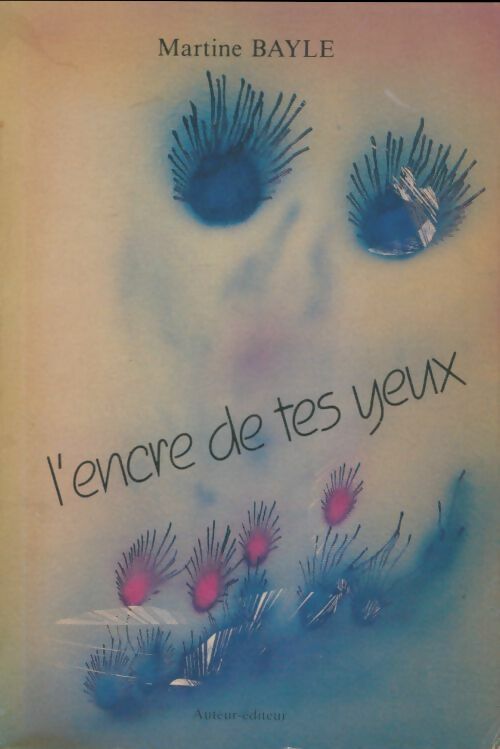 Livrenpoche : L'encre de tes yeux - Martine Bayle - Livre
