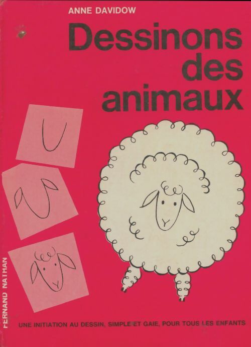 Livrenpoche : Dessinons des animaux - Anne Davidow - Livre