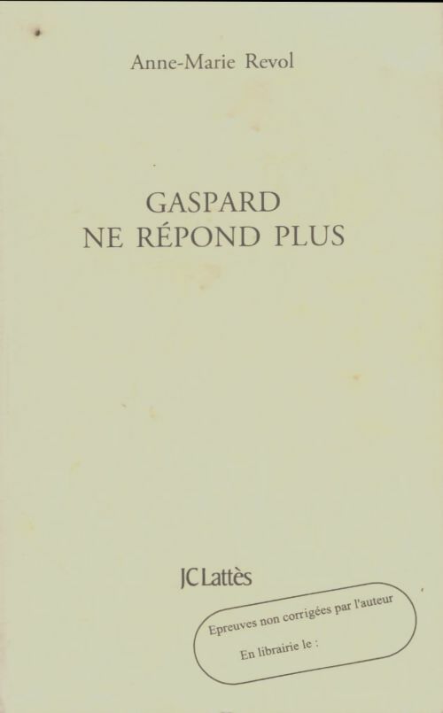Livrenpoche : Gaspard ne répond plus - Anne-Marie Revol - Livre