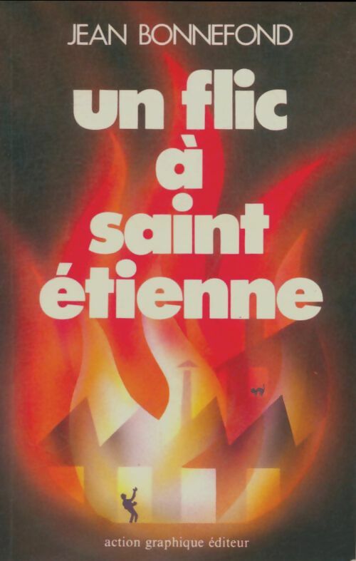 Livrenpoche : Un flic à Saint-Etienne - Jean Bonnefond - Livre