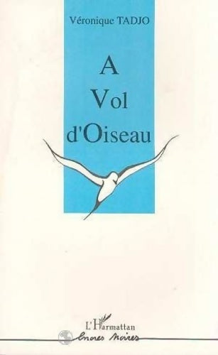 Livrenpoche : A vol d'oiseau - Véronique Tadjo - Livre