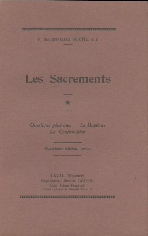 Livrenpoche : Les sacrements Tome I - Auguste-Alexis Goupil - Livre