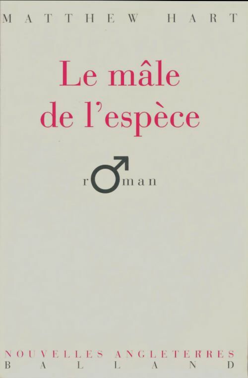 Livrenpoche : Le male de l'espèce - Hart Matthew - Livre