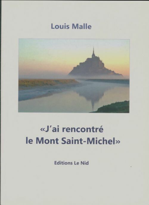 Livrenpoche : J'ai rencontré le Mont Saint-Michel - Louis Malle - Livre