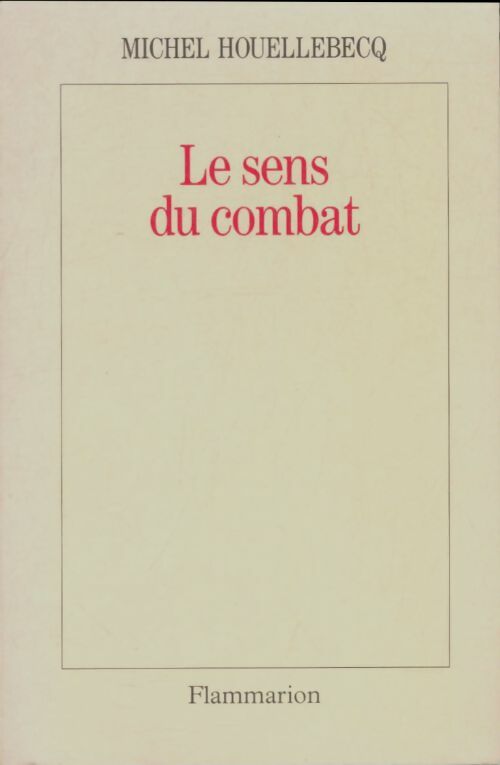 Livrenpoche : Le sens du combat - Michel Houellebecq - Livre
