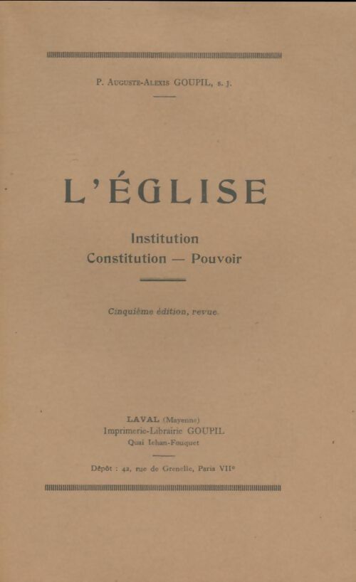 Livrenpoche : L'église : Institution, constitution et pouvoir - Auguste-Alexis Goupil - Livre