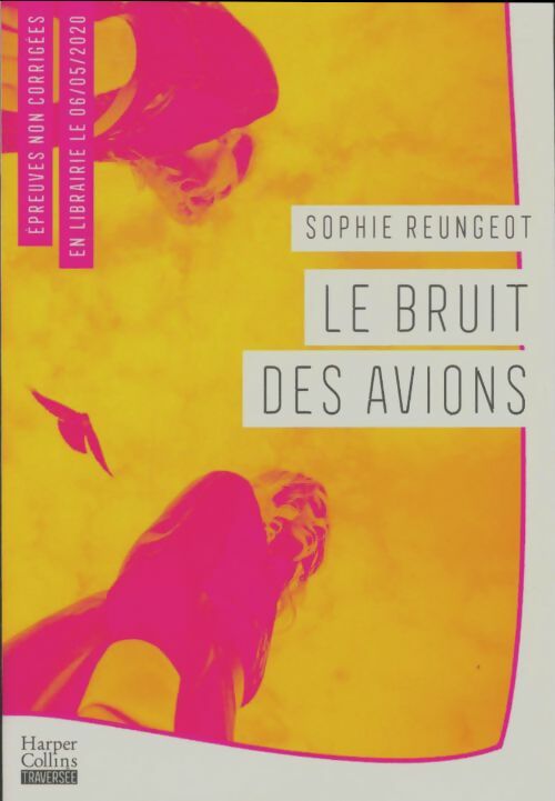 Livrenpoche : Le bruit des avions : Deux vies se percutent une amitié naît - Sophie Reungeot - Livre