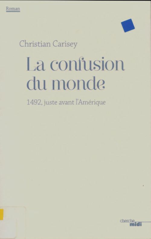 Livrenpoche : La confusion du monde - Christian Carisey - Livre