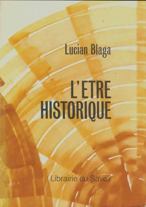 Livrenpoche : L'être historique - Lucien Blaga - Livre