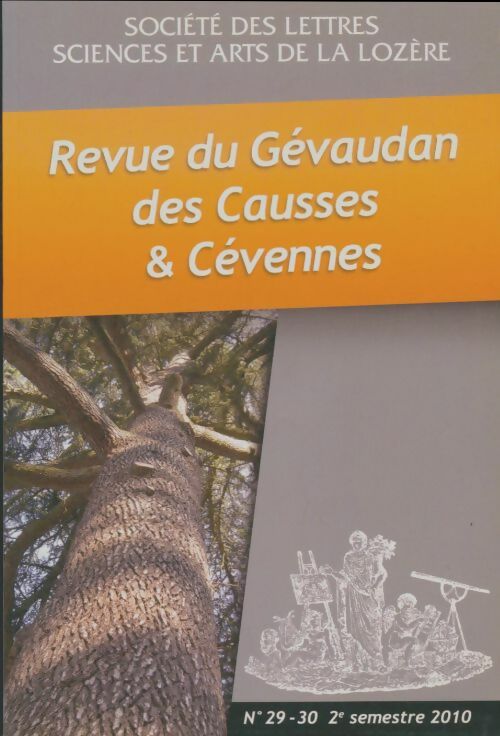 Revue du Gévaudan, des Causses & Cévennes n°29-30 - Collectif -  Revue du Gévaudan, des Causses & Cévennes - Livre