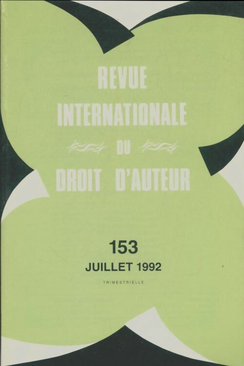 Livrenpoche : Revue internationale de droit d'auteur n°153 - Collectif - Livre