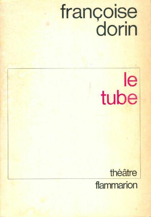 Livrenpoche : Tube théâtre - Françoise Dorin - Livre
