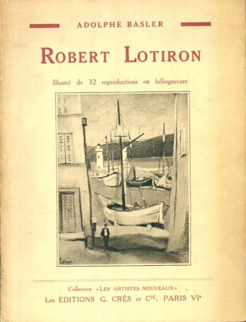 Livrenpoche : Robert Lotiron - Adolphe Basler - Livre