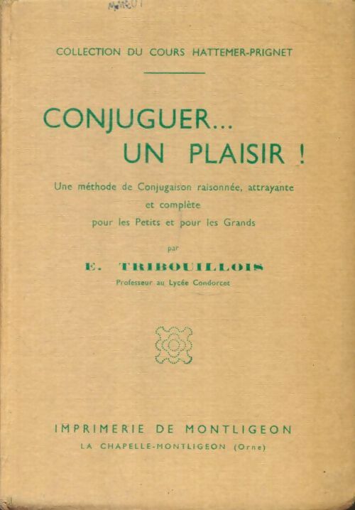 Livrenpoche : Conjuguer... Un plaisir ! - Edmond Tribouillois - Livre