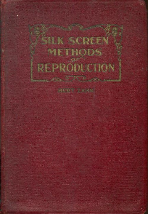Livrenpoche : Silk screen methods of reproduction - Zahn Bert - Livre