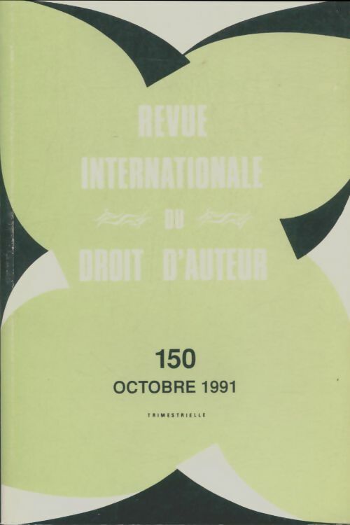 Livrenpoche : Revue internationale du droit d'auteur n°150 - Collectif - Livre