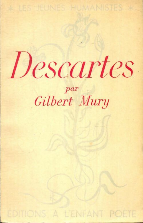 Livrenpoche : Descartes par Gilbert Mury - Gilbert Mury - Livre