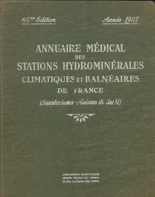 Livrenpoche : Annuaire médical des stations hydrominérales, climatiques et balnéaires de france - Collectif - Livre