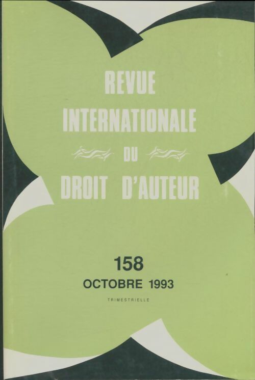Livrenpoche : Revue internationale du droit d'auteur n°158 - Collectif - Livre