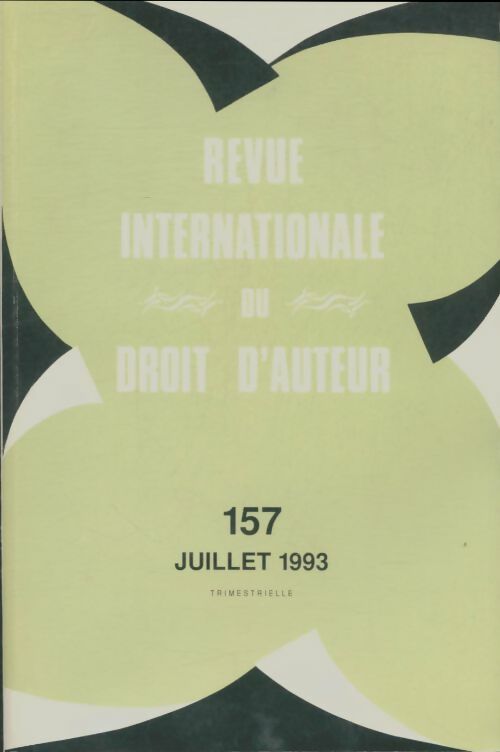 Livrenpoche : Revue internationale du droit d'auteur n°157 - Collectif - Livre