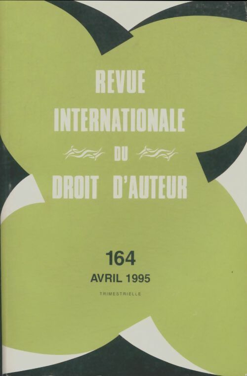 Livrenpoche : Revue internationale du droit d'auteur n°164 - Collectif - Livre