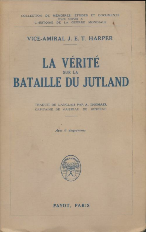 Livrenpoche : La vérité sur la bataille du Jutland - Vice-Amiral Harper - Livre