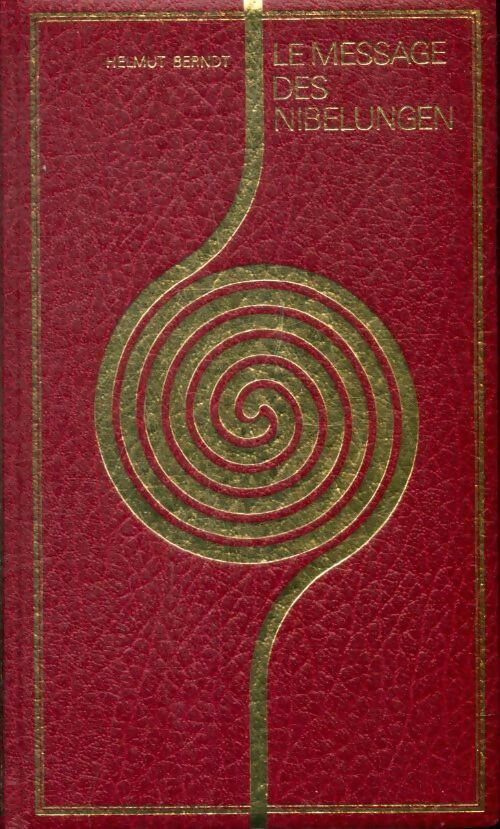 Livrenpoche : Le message des Nibelungen - Helmut Berndt - Livre